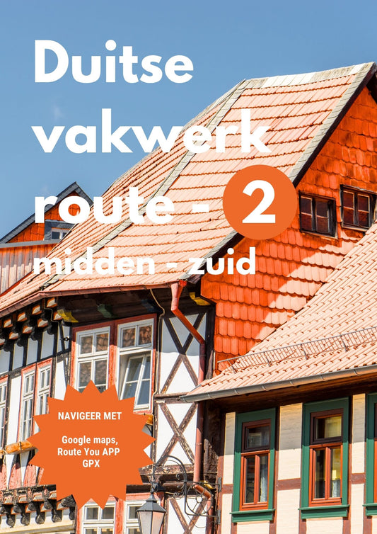 Duitse vakwerkroute Deel 2 | NIEUW