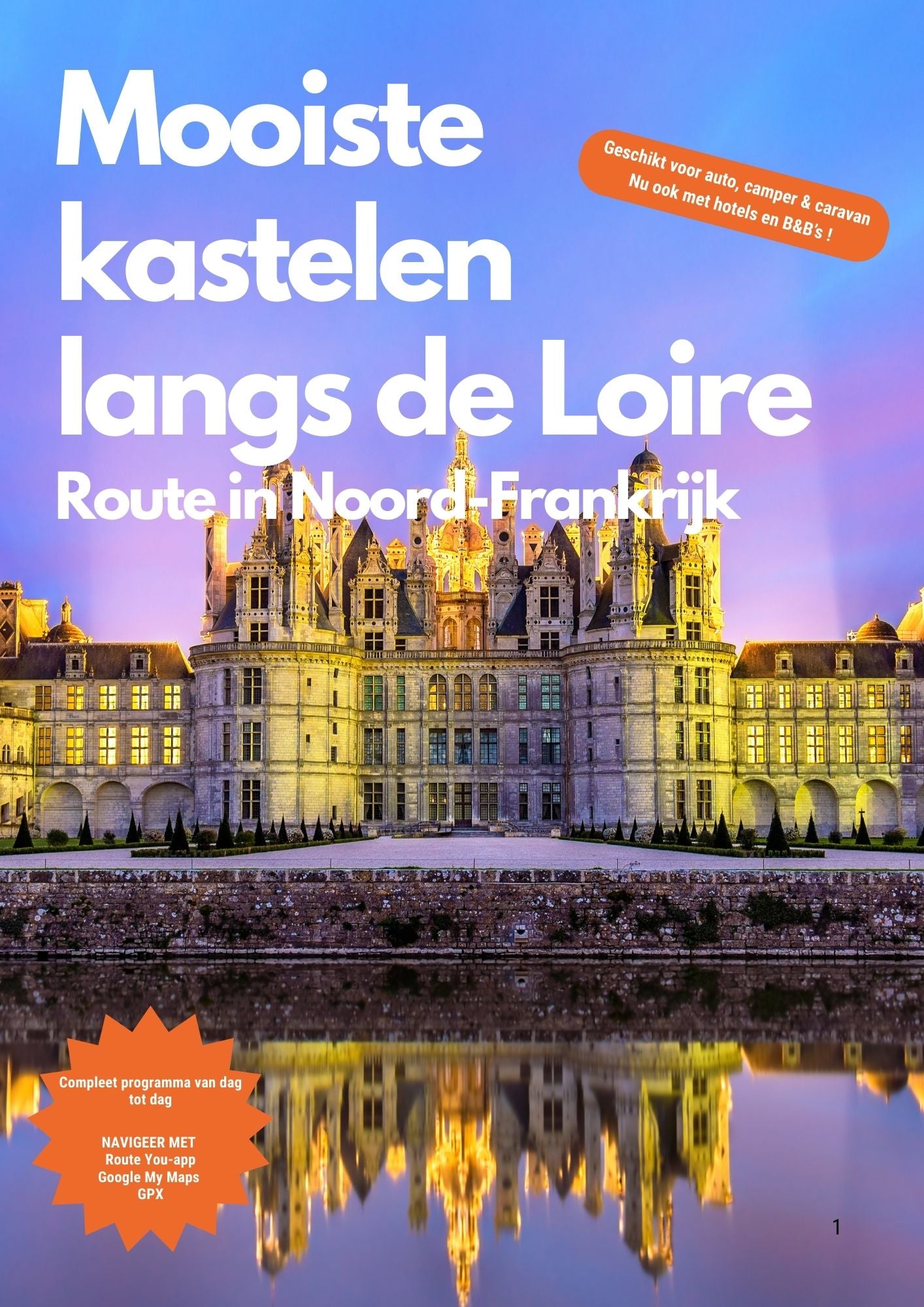 NIEUW ! Mooiste kastelen langs de Loire