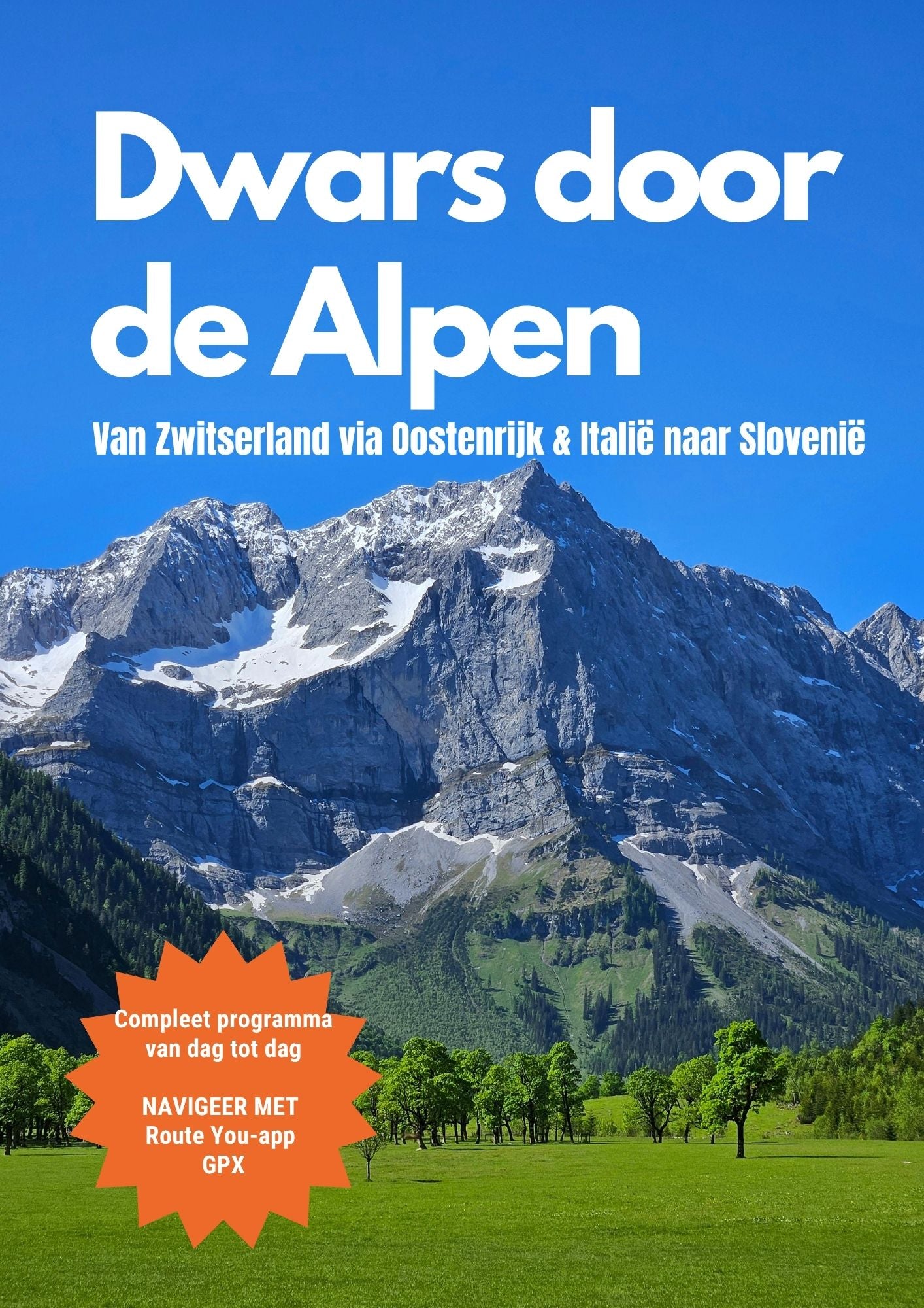 Dwars door de Alpen van west naar oost