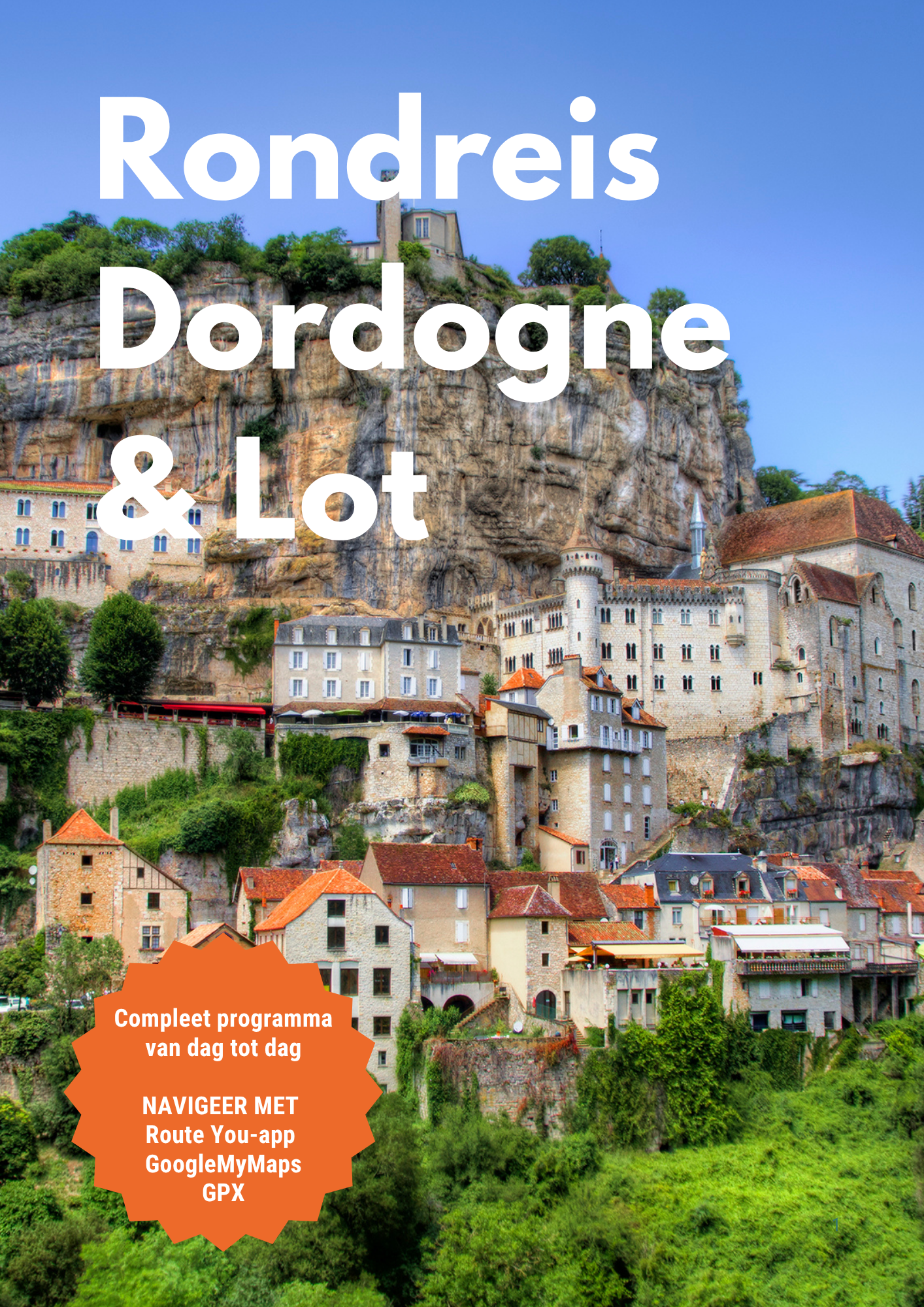 Rondreis Dordogne en Lot
